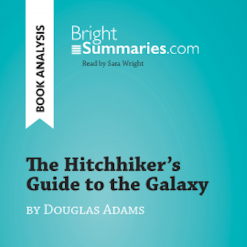 The Hitchhiker's Guide to the Galaxy by Douglas Adams (Book Analysis)