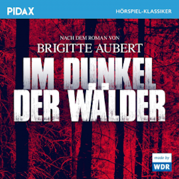 Im Dunkel der Wälder