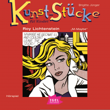 Kunst-Stücke für Kinder. Roy Lichtenstein. M-Maybe