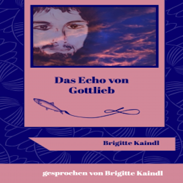 Das Echo von Gottlieb