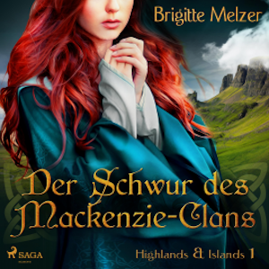 Der Schwur des Mackenzie-Clans - Highlands & Islands 1 (Ungekürzt)