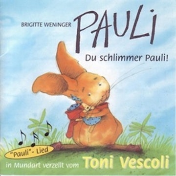 Pauli - Du Schlimmer Pauli! (Schweizer Mundart)