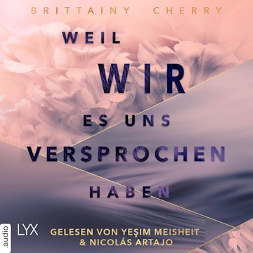 Weil wir es uns versprochen haben (Ungekürzt) audiobook, Brittainy Cherry