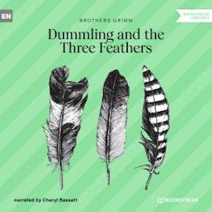 Dummling and the Three Feathers (Unabridged)