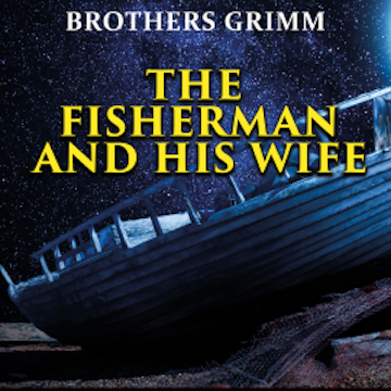 The Fisherman and His Wife