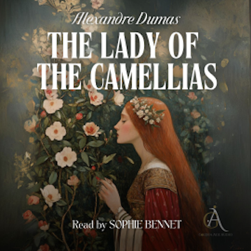 The Lady of the Camellias  - Audiobook