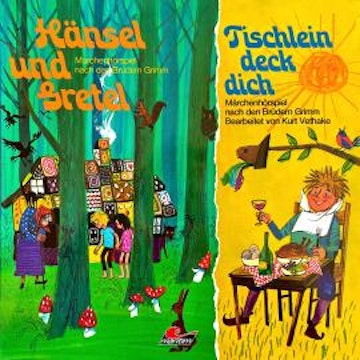 Hänsel und Gretel / Tischlein deck dich