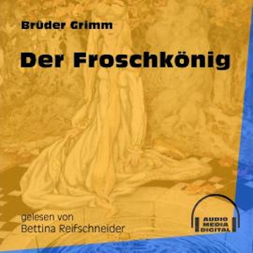 Der Froschkönig (Ungekürzt)