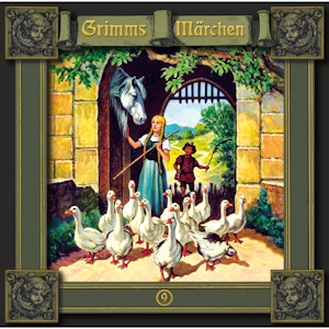 Grimms Märchen, Folge 9: Die Gänsemagd / Der süße Brei / Sechse kommen durch die ganze Welt