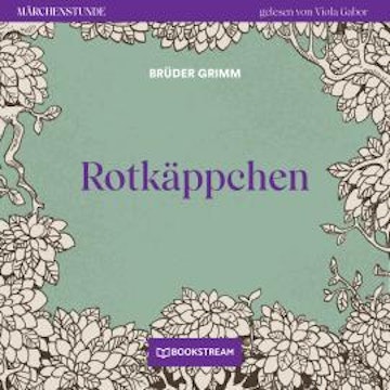 Rotkäppchen - Märchenstunde, Folge 184 (Ungekürzt)