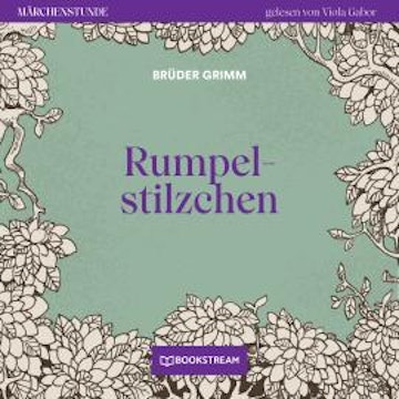 Rumpelstilzchen - Märchenstunde, Folge 185 (Ungekürzt)