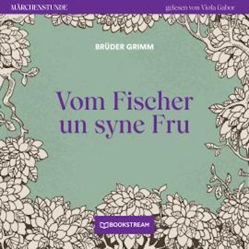 Vom Fischer un syne Fru - Märchenstunde, Folge 193 (Ungekürzt)