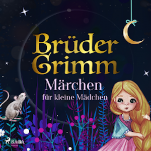 Brüder Grimms Märchen für kleine Mädchen