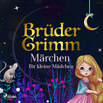 Brüder Grimms Märchen für kleine Mädchen