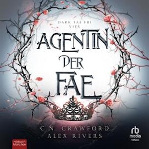 Agentin der Fae, Alex Rivers, C.N. Crawford