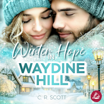 Winter Hope in Waydine Hill audiobook, C. R. Scott