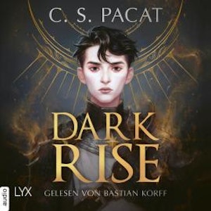 Dark Rise - Dark Rise, Teil 1 (Ungekürzt)