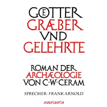 Götter, Gräber und Gelehrte