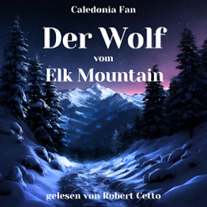 Der Wolf vom Elk Mountain