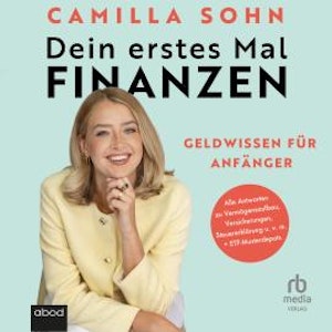 Dein erstes Mal Finanzen, Camilla Sohn