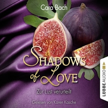 Zur Lust verurteilt (Shadows of Love 8)