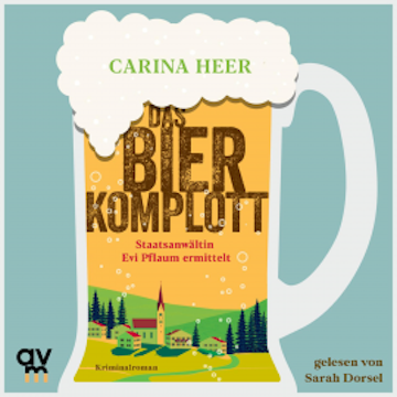 Das Bierkomplott audiobook, Carina Heer