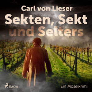 Sekten, Sekt und Selters - Ein Moselkrimi