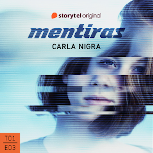 Mentiras - E03