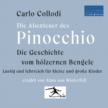 Die Geschichte vom hölzernen Bengele: Die Abenteuer des Pinocchio