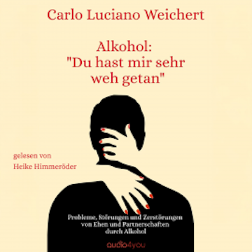Alkohol du hast mir sehr weh getan