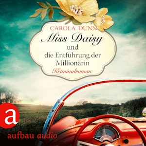 Miss Daisy und die Entführung der Millionärin