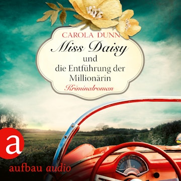 Miss Daisy und die Entführung der Millionärin