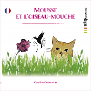 Mousse et l'oiseau-Mouche