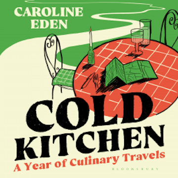 Cold Kitchen audiobook, Caroline Eden