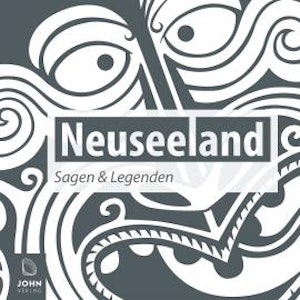 Neuseeland Sagen und Legenden, Caroline-Therese Wolff