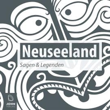 Neuseeland Sagen und Legenden audiobook, Caroline-Therese Wolff
