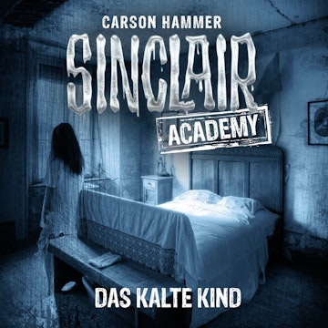 Das kalte Kind (Sinclair Academy 10)