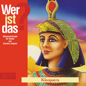 Kleopatra (Wissenshörspiel für Kinder)