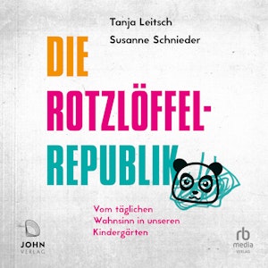 Die Rotzlöffel-Republik