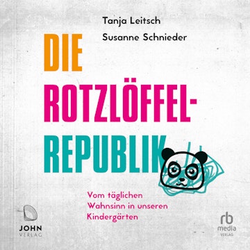 Die Rotzlöffel-Republik