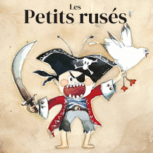 Les petits rusés