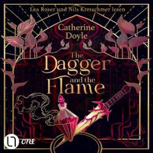 The Dagger and the Flame - Die Gilden von Fantome, Teil 1 (Ungekürzt), Catherine Doyle