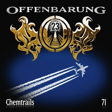 Chemtrails (Offenbarung 23 Folge 71)