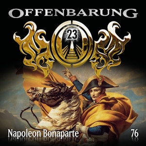 Napoleon Bonaparte (Offenbarung 23 Folge 76)