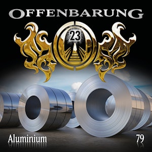 Aluminium (Offenbarung 23 Folge 79)