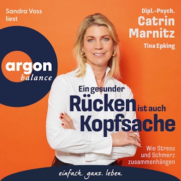Ein gesunder Rücken ist auch Kopfsache - Wie Stress und Schmerz zusammenhängen (Ungekürzte Lesung) audiobook, Catrin Marnitz, Tina Epking