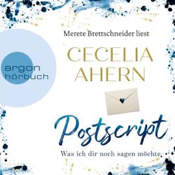 Postscript - Was ich dir noch sagen möchte (Ungekürzte Lesung)