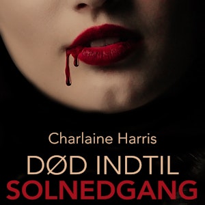 Død indtil solnedgang - True blood 1