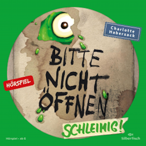 Bitte nicht öffnen - Hörspiele 2: Schleimig! Das Hörspiel