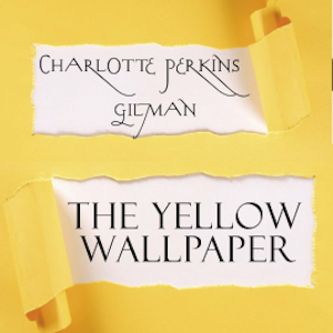 The Yellow Wallpaper